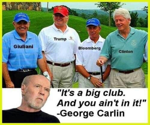 Trump Bloomberg Clinton Guiliani club all the same